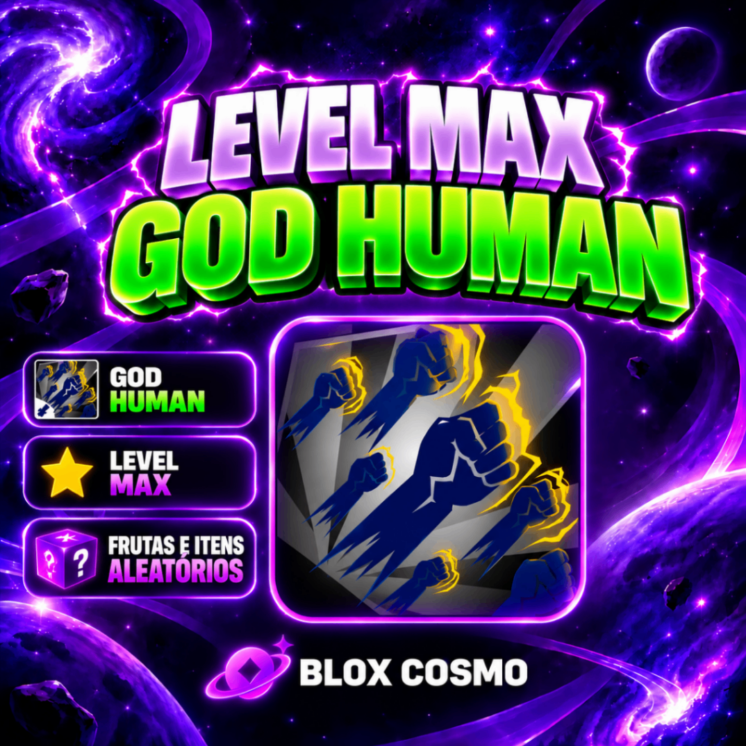 👊 GODHUMAN + LEVEL MÁXIMO